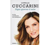 Ogni giorno il sole. La vita e la filosofia del mezzopieno