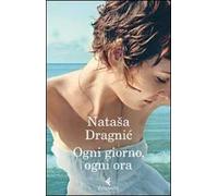 Ogni giorno, ogni ora