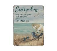 Ogni giorno potrebbe non essere buono, ma c'è di buono in ogni giorno Targa in metallo Targa in metallo stile vintage Poster da parete per la casa Bar Cafe Cucina Garage Giardino Fattoria Stanza uomo