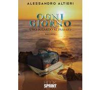 Ogni giorno. Uno sguardo al passato