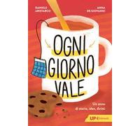 Ogni giorno vale. Un anno di storie, idee, diritti