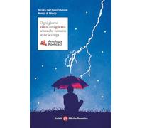 Ogni giorno vinco una guerra senza che nessuno se ne accorga. Antologia poetica (Vol. 3)