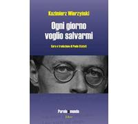 Ogni giorno voglio salvarmi. Ediz. multilingue