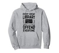 Ogni Grande Biblioteca ha Qualcosa da offendere Tutti Felpa con Cappuccio