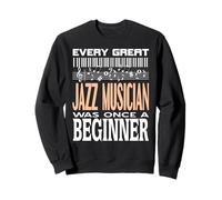 Ogni Grande Musicista Jazz Era Un Principiante Felpa