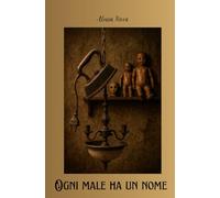 Ogni male ha un nome