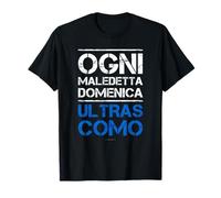 Ogni Maledetta Domenica Mentalità Ultras Como Maglietta