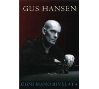 Ogni mano rivelata. Gus Hansen - [DGS3]