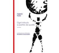 Ogni Minuto A Partire Da Quello - 2025 - Youcanprint