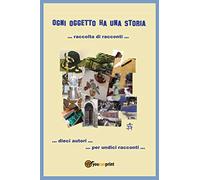 Ogni oggetto ha una storia
