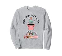 Ogni piccolo passo conta. E sto andando avanti. Felpa