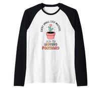 Ogni piccolo passo conta. E sto andando avanti. Maglia con Maniche Raglan