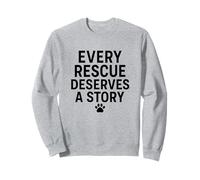 Ogni salvataggio merita una storia. Pet, Rescue Love. Felpa