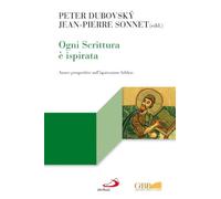 Ogni Scrittura è ispirata. Nuove prospettive sull'ispirazione biblica