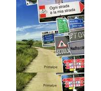 Ogni strada è la mia strada