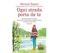 Ogni strada porta da te