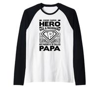 Ogni Supereroe ha Un soprannome Che Il Mio Preferito Si Chiama papà Maglia con Maniche Raglan