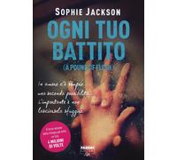 Ogni tuo battito (A pound of flesh) - Jackson Sophie
