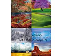 Ogni uomo è un paesaggio di Paolo Tognocchi, 2017, Youcanprint