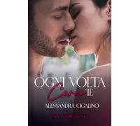 Ogni volta cerco te: Gossip Love Series Vol. 3