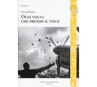 Ogni volta che prendo il volo