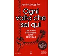 Ogni volta che sei qui. Out of line trilogy