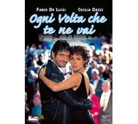 Ogni volta che te ne vai (DVD)