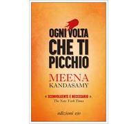 Ogni volta che ti picchio