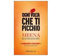Ogni volta che ti picchio