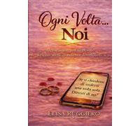 Ogni volta... Noi