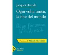 Ogni volta unica, la fine del mondo - 2025 - Jaca Book