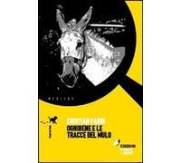 Ognibene e le tracce del mulo