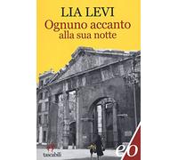 Ognuno accanto alla sua notte