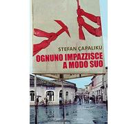 Ognuno impazzisce a modo suo
