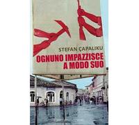 Ognuno impazzisce a modo suo