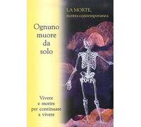 Ognuno muore da solo
