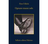Ognuno muore solo