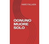 OGNUNO MUORE SOLO