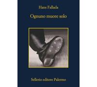 Ognuno muore solo