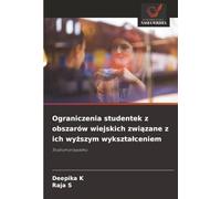 Ograniczenia studentek z obszarów wiejskich zwi¿zane z ich wy¿szym wykszta¿ceniem: Studium przypadku