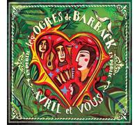 Ogres De Barrback - Avril Et Vous