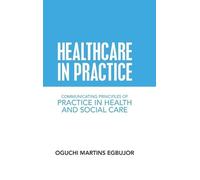 Oguchi Martins Egbujor Healthcare in Practice (Copertina rigida)