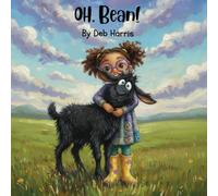 Oh, Bean!: Book 2 of the Black Sheep Farm Series