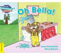 Oh Bella! Pre-A1. YLE livello Starters. Yellow band. Per la Scuola elementare
