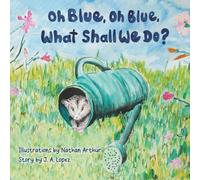 Oh Blue, Oh Blue, What Shall We Do?