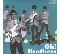 Oh Brothers - Lets A Go Go