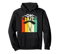 Oh Chute Skydiving Parachutist Skydive Parachuting Skydiver Felpa con Cappuccio