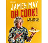 James May – Oh Cook! – 60 ricette facili che anche un idiota può fare – Copertina rigida