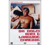 Oh Dolci Baci E Languide Carezze