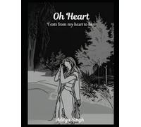 Oh Heart: Texts from my heart to hers